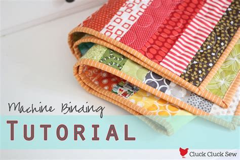 Machine Binding Tutorial | Cluck Cluck Sew