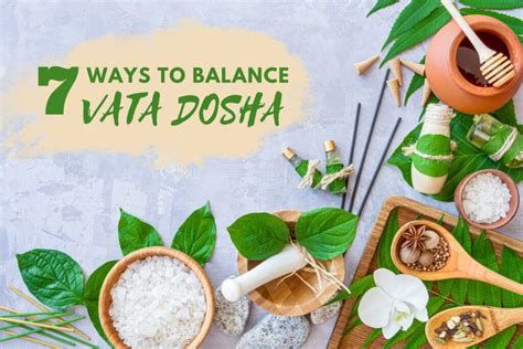 7 Ways to Balance Vata Dosha: Diet, Herbs, Lifestyle Tips & More – Fitsri Yoga