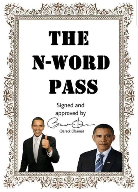 Barack Obama Pass | N-word Pass | Know Your Meme