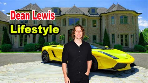 Dean Lewis Lifestyle ★ New Girlfriend, Age, Instagram, House, Family & Biography - YouTube