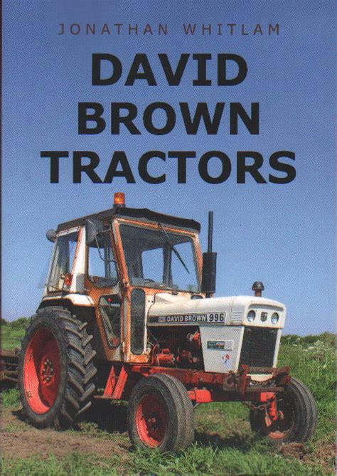 David Brown Tractors – Classic Tractor Books