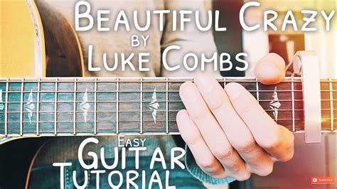 Beautiful Crazy Luke Combs Guitar Tutorial // Beautiful Crazy Guitar ...