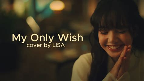 LISA - My Only Wish (Cover Lyrics) - YouTube