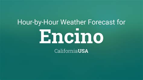 Hourly forecast for Encino, California, USA