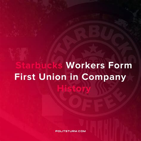 Starbucks Workers Form First Union in Company History