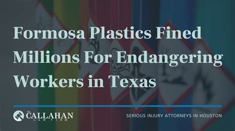 Formosa Plastics Fined Millions | The Callahan Law Firm