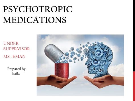 Psychotropic medications