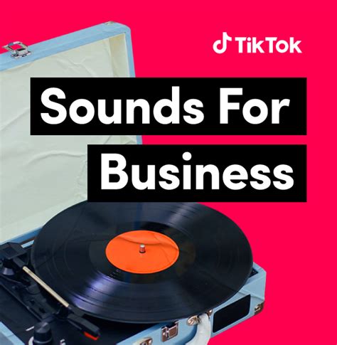 Creating content just got easier with TikTok's Sounds for Business ...