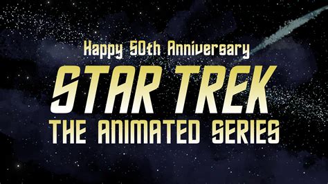 Happy Star Trek Day 2023 and Happy 50th TAS! | The Trek BBS