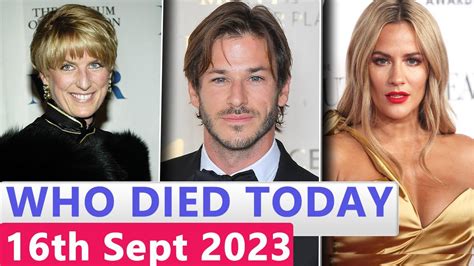 13 Famous Celebrities Who died Today 16th September 2023 - YouTube