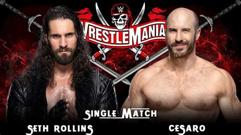 Cesaro vs Seth Rollins Confirmed For WrestleMania 37 - ITN WWE