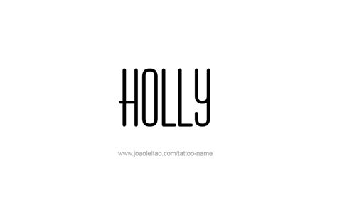 Holly Name Tattoo Designs