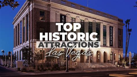 Step Back in Time: Exploring the Best Historic Museums in Las Vegas ...