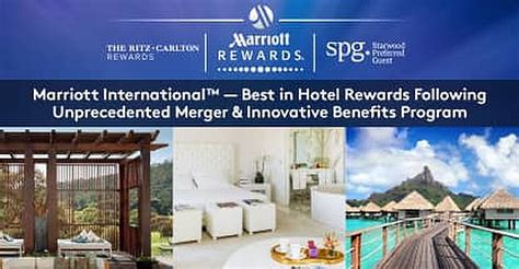 Marriott International™ — Best in Hotel Rewards Following Unprecedented Merger & Innovative ...