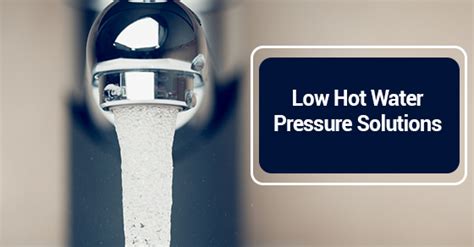 What To Do If You Have Low Hot Water Pressure | Advanced Plumbing Drains & Heating