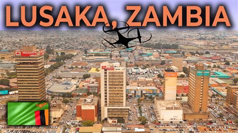 Lusaka City 2019 By Drone - YouTube