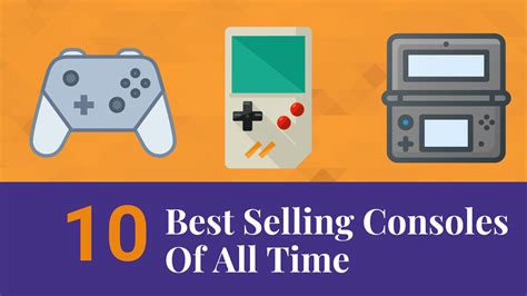 Best Selling Consoles All Time Best Sale | www.milwaukielumber.com