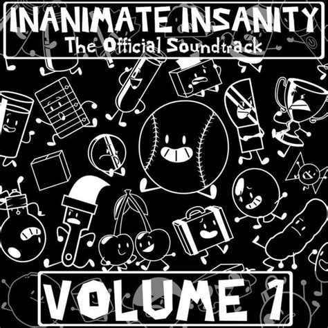 Inanimate Insanity - Inanimate Insanity: The Official Soundtrack, Vol ...