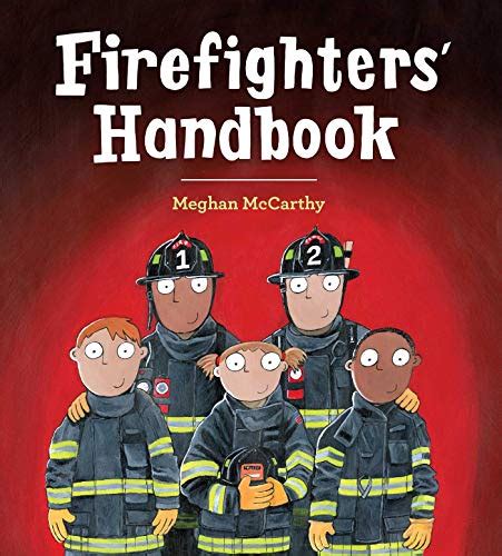 Firefighters' Handbook (English Edition) eBook : McCarthy, Meghan, McCarthy, Meghan: Amazon.de ...