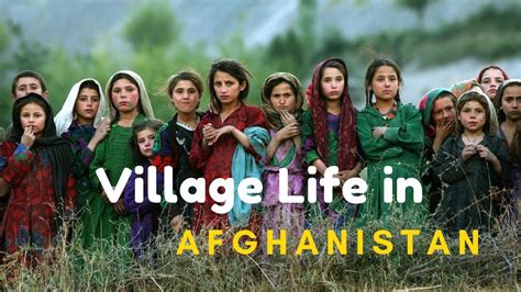 Village Life In Afghanistan - YouTube