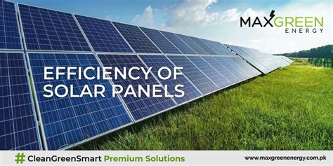 Efficiency of Solar Panels - MaxGreen Energy