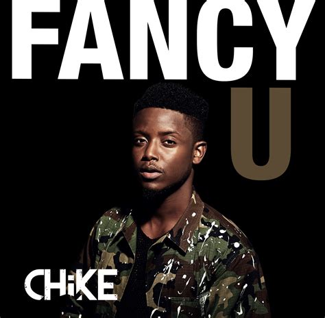 ChiKe - Fancy U (Prod. GospelOnDeBeatz) - Latest Naija Nigerian Music ...