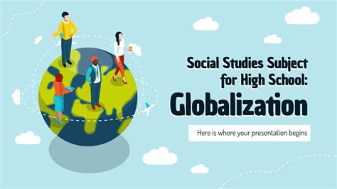 Social Studies Subject for High School: Globalization