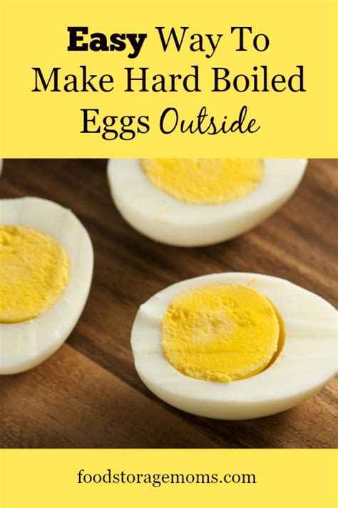 Easy Way To Make Hard Boiled Eggs Outside