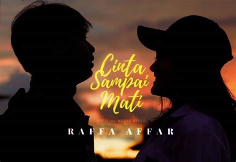 Lirik lagu Cinta Sampai Mati - Raffa Affar - Travistory