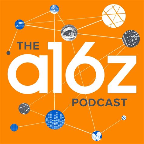 a16z Podcast - Andreessen Horowitz | Listen Notes