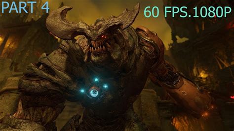 DOOM Gameplay Walkthrough Part 4 1080p HD 60fps PC DOOM 4 Campaign - No ...