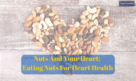 Nuts And Your Heart: Eating Nuts For Heart Health