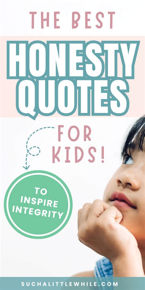 The Best Honesty Quotes for Kids to Inspire Integrity - Such a Little ...