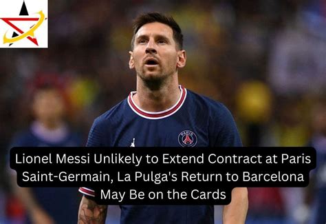 Lionel Messi Unlikely to Extend Contract at Paris Saint-Germain, La ...