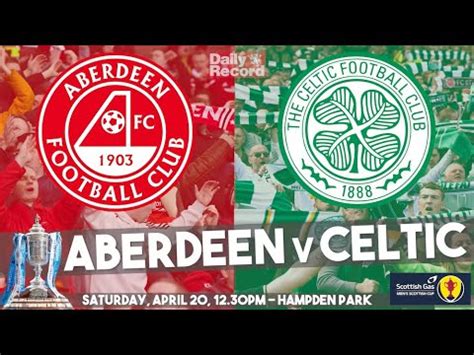 Aberdeen v Celtic live stream, TV and kick off details for Scottish Cup ...