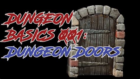 Dungeon Basics 001: Dungeon Doors - YouTube