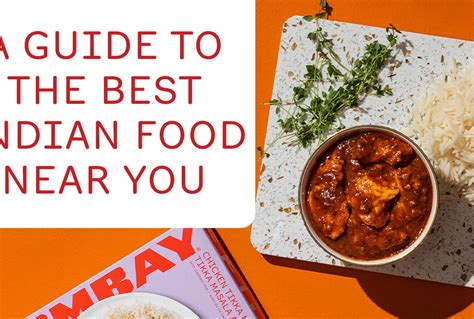 A Guide to the Best Indian Food Near You