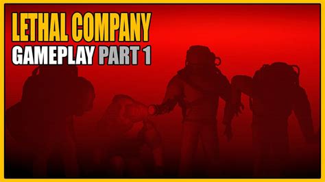 Lethal Company | Gameplay Part 1 - Overview - YouTube