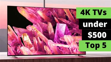 4K TVs under $500 - Top 5 - YouTube