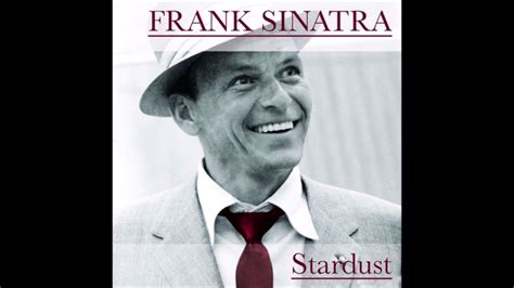 Frank Sinatra - Stardust - YouTube