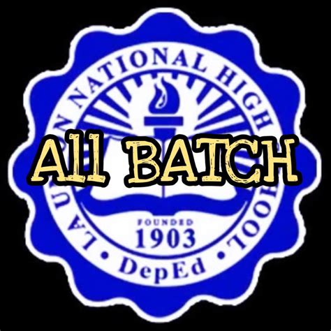 La Union National High School ALL BATCH