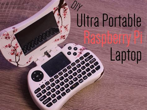 DIY Ultra Portable Raspberry Pi Laptop - Hackster.io