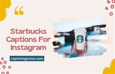 300+ Best Starbucks Captions For Instagram