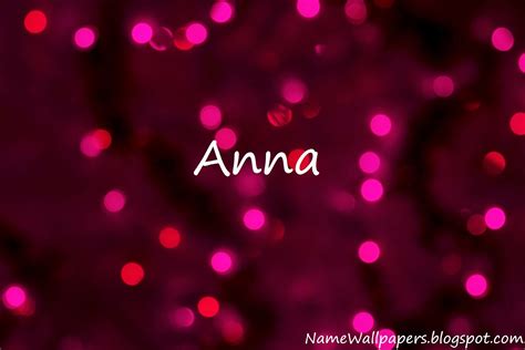 Anna Name Wallpapers Anna ~ Name Wallpaper Urdu Name Meaning Name Images Logo Signature