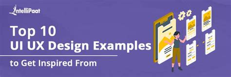 Top 10 UI/UX Expertly Designed Examples | Intellipaat