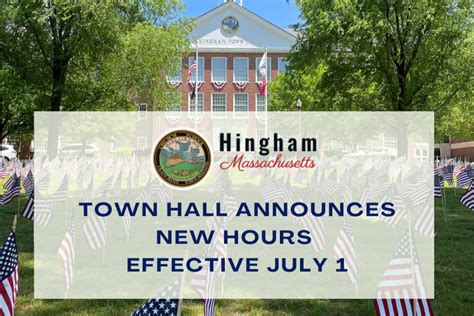 News Flash • Reminder: Hingham Town Hall Hours Changed July