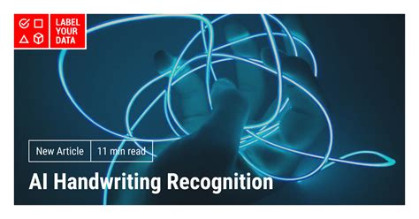 AI Handwriting Recognition: A Breakthrough Technology Worth Learning About | Label Your Data