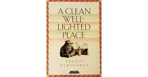 A Clean Well Lighted Place by Ernest Hemingway