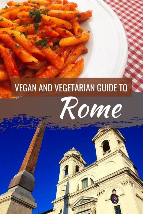 Vegan Rome: Your Vegan Dining Guide to Rome Italy's City Center