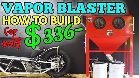 FULL: HOW TO BUILD A VAPOR BLAST CABINET HONING. CHEAP DIY BLASTER ...